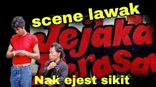 scene lawak filem jejaka perasaan nak ejest sikit