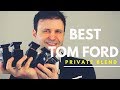 TOP 5 TOM FORD PRIVATE BLENDS - Gimme 5 |  MAX FORTI