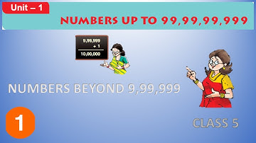 CH 1 NUMBERS UP TO 99,99,99,999 | CLASS 5 | DAV MATHS