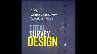 Writing Good Survey Questions - Part 1. Base Questions