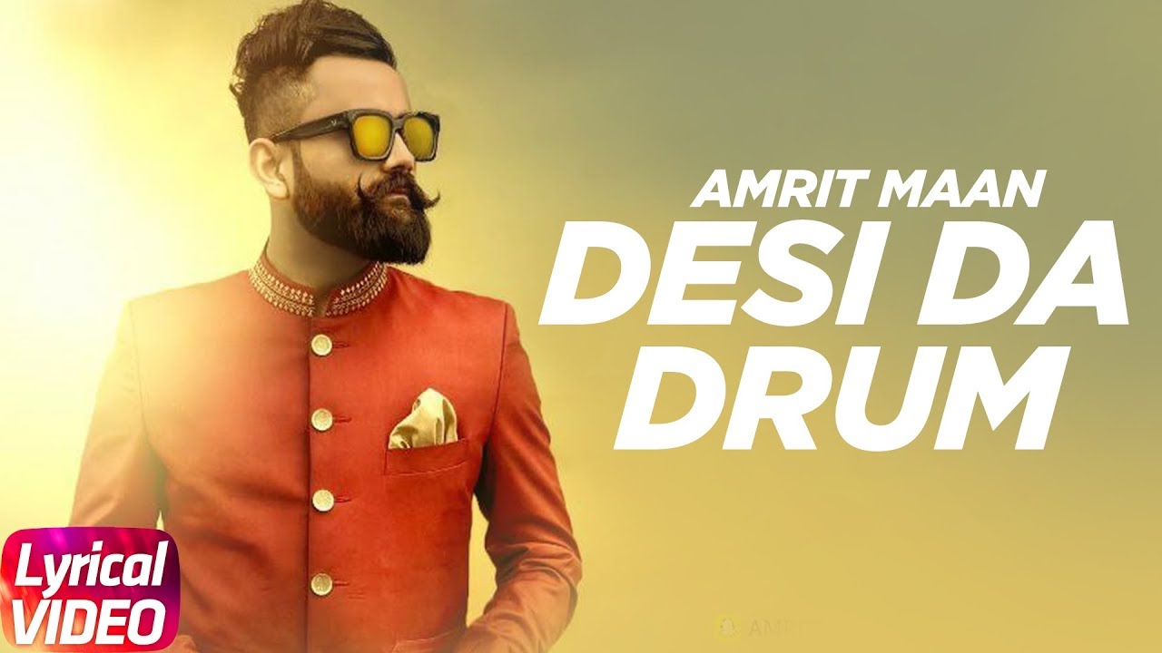 Desi Da Drum Lyrical  Amrit Maan  DJ Flow  Latest Punjabi Lyrical Song  Speed Records