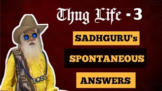 Sadhguru's Thug Life Moments!!