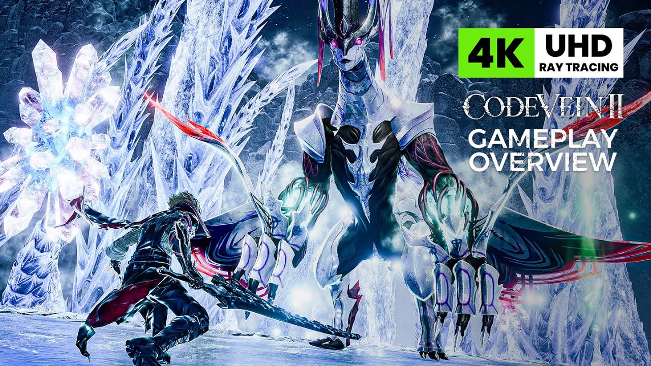 CODE VEIN 2 Gameplay Overview Trailer 4K