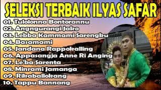 Lagu Makassar Ilyas Syafar Full Album Seleksi Terbaik Dan Terpopuler