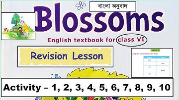 Class 6 Revision Lesson Activity All Question Answer West Bengal Board Blossoms Book