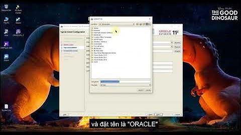 HƯỚNG DẪN CÀI ĐẶT ORACLE 11G