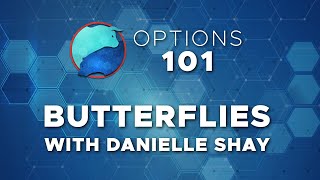 Options 101: The Power of Butterflies