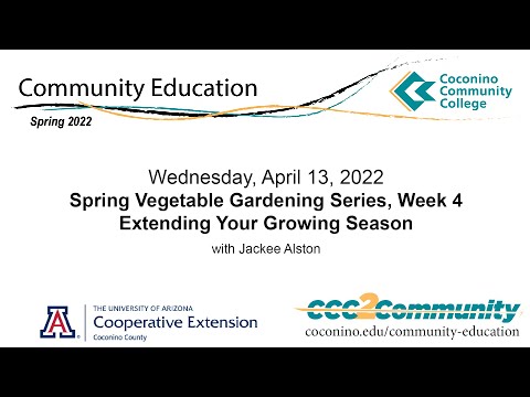 Spring Gardening Wk 4 | Extending Your Growing Season