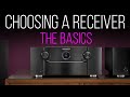 How To Choose A Home Theater Receiver - A Buying Guide