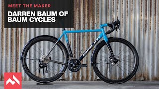 Meet the Maker: Darren Baum of Baum Cycles