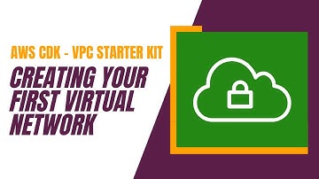 Getting Started with AWS CDK - VPC-VPN