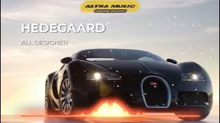 ▶ HEDEGAARD - ALL DESIGNER 2022🔥 Car Race Music 2022🔥 Bass Boosted Extreme🔥 EDM BOUNCE ELECTRO HOUSE