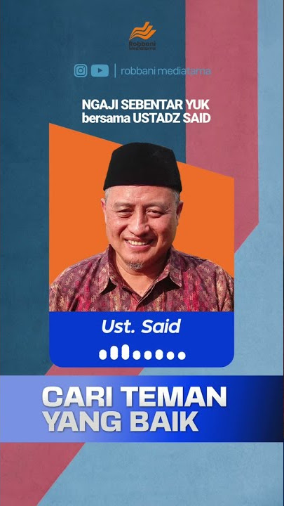 CARI TEMAN YANG BAIK #ngaji sebentar yuk bersama ustadz said #shorts