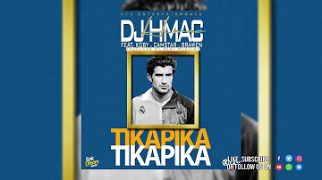 DJ H MAC FT, KOBY , CAMSTAR, BRAWEN  -TIKAPIKA || Official Audio 2019