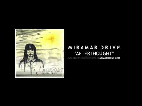 Watch Miramar Drive - Afterthought (Audio) on YouTube Watch Miramar Drive - Afterthought (Audio) on YouTube
