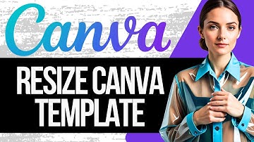 How to Resize Canva Templates | How to Change Canva Template Size (Tutorial 2025)