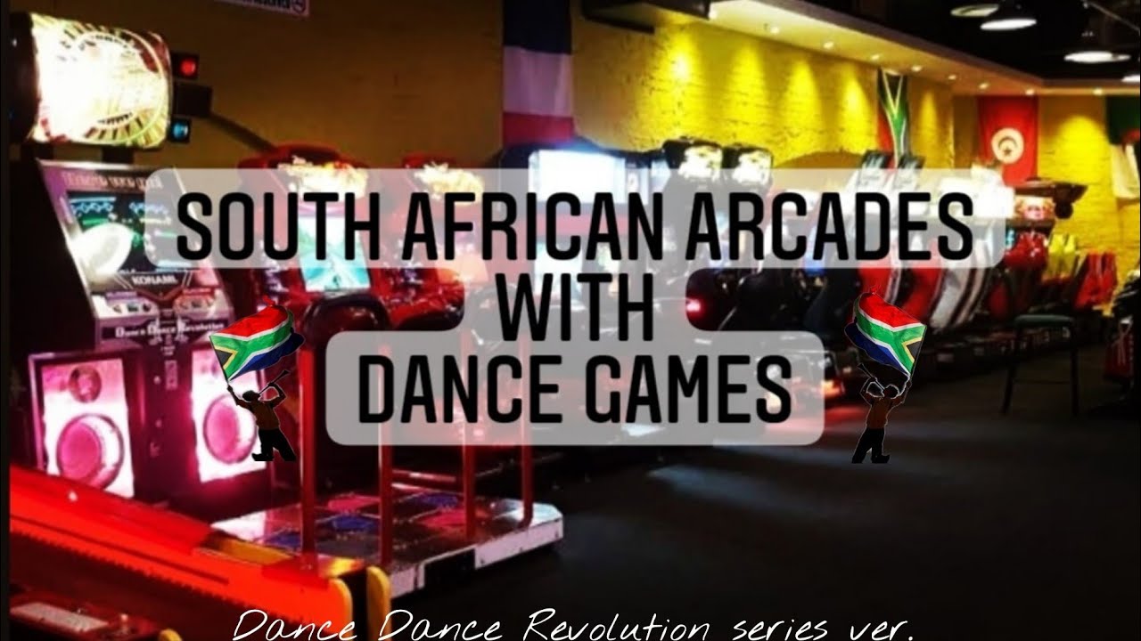 🇿🇦 South African Arcades with Dance Games 🇿🇦 (Dance Dance Revolution