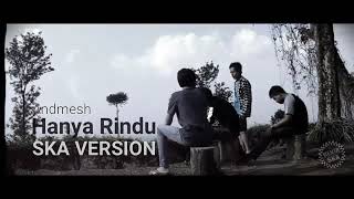 Ska hanya rindu