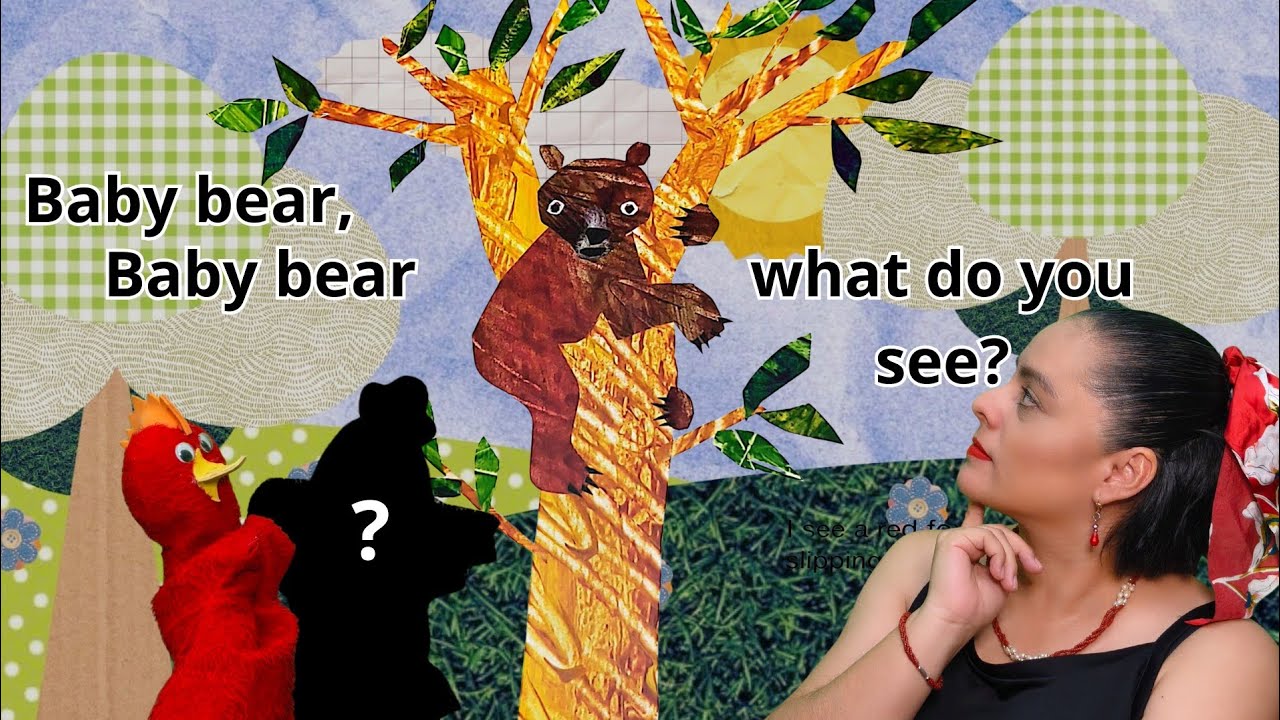Nuestro primer cuento en inglés "Baby Bear, Baby Bear, what do you see?