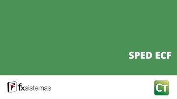 FX Sistemas: Tutorial Sped ECF