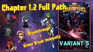 Variant 5  - 1.2 Breakthrough + Armor Break Immunity Full Path w/ Gamora Boss take-downs
