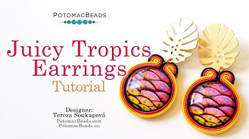 Juicy Tropics (Intro to Soutache) Earrings - DIY Jewelry Making Tutorial by PotomacBeads