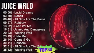 Juice WRLD 2024 MIX Greatest Hits - Lucid Dreams, Bandit, All Girls Are The Same, Robbery