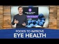 Foods to Improve Eye Health