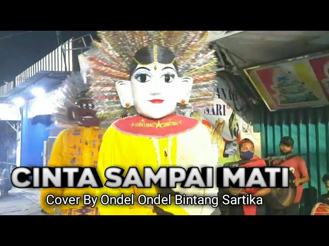 CINTA SAMPAI MATI - Raffa Affar (cover) By Ondel Ondel Bintang Sartika class=