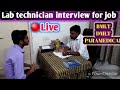 Lab technician interview for job |🔴 Live interview