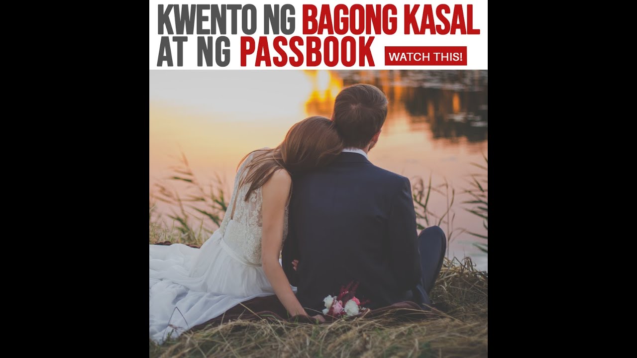 Ang Kwento ng Bagong Kasal at ng Passbook