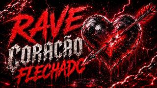 RAVE CORAÇÃO FLECHADO 💔🔥 - (DJ JAJA, MC PR) -
