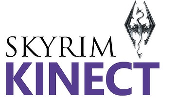 Skyrim Kinect