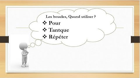 #Les_algorithmes: 07 (les boucles résumé /pour/Tantque/répéter)