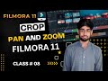 Crop And Zoom - Pan And Zoom) In Filmora 11 Tutorial | Filmora 11 full course