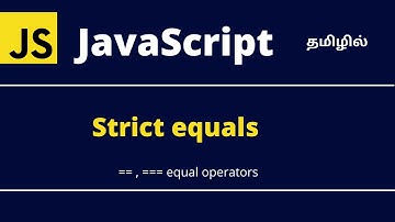 Java script strict operators | loose equality operators | Tamil