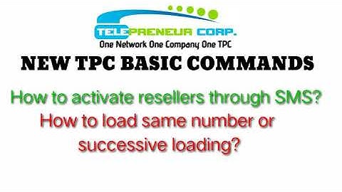 TPC E-loading Basics|TPC Loading Guides/Commands|How to Load,Refund,Balance?