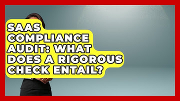 SaaS Compliance Audit: What Does A Rigorous Check Entail? - The SaaS Pros Breakdown