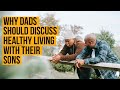 Why dads should discuss healthy living with their sons #drdavidsamadi