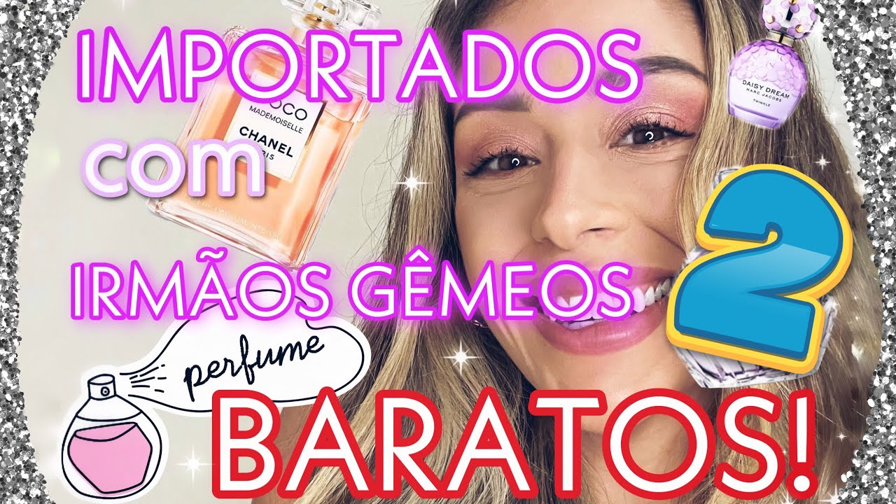 Parte II – CHEIROSA GASTANDO POUCO | Importados com IRMÃOS GEMEOS BARATINHOS