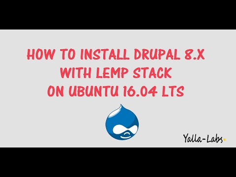 How to install Drupal  8 with LEMP Stack on Ubuntu 16.04 LTS