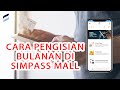 Cara pengisian bulanan di simpass mall