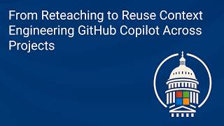 From Reteaching to Reuse Context Engineering GitHub Copilot Across Projects