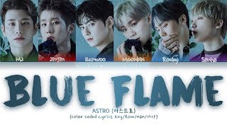 ASTRO (아스트로) - Blue Flame (Color Coded Lyrics/Eng/Rom/Han/가사)