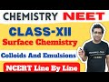 Surface Chemistry Class-12 || Colloids And Emulsion CBSE
