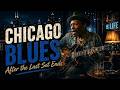After the Last Set Ends | Classic Blues Lounge | Full Song