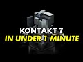 Kontakt 7 in under 1 minute  audio plugin deals