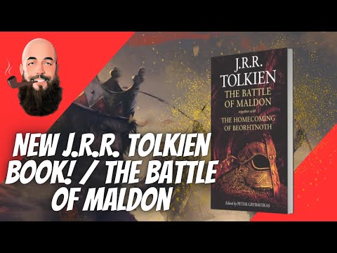 NEW JRR. TOLKIEN BOOK! / THE BATTLE OF MALDON