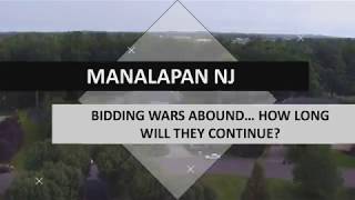 Manalapan NJ | Bidding Wars Abound… How Long Will They Continue
