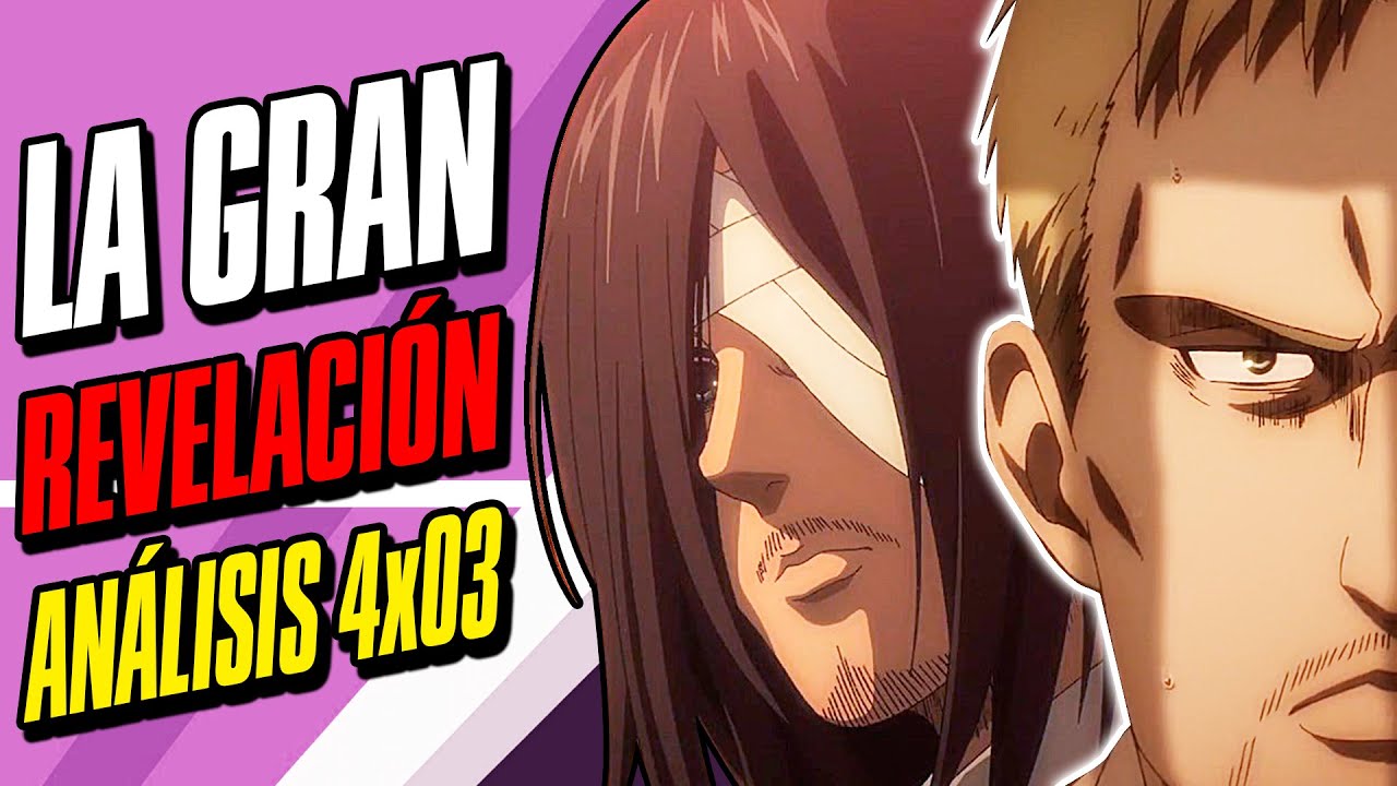 💥SHINGEKI NO KYOJIN: Temporada 4 Parte 3 Capítulo 1